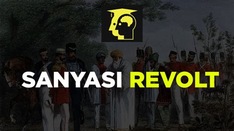 The Sanyasi Rebellion: A Catalyst for Political Awareness and Religious Tension in 18th-Century Bengal